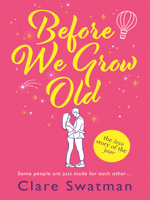 Title details for Before We Grow Old by Clare Swatman - Available